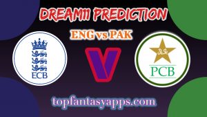 ENG vs PAK Dream11 Team Prediction Today’s T20 Match, 100% Winning