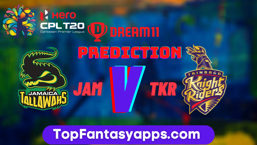 TKR vs JAM Dream11 Team Prediction Today's Match CPL, 100% Winning