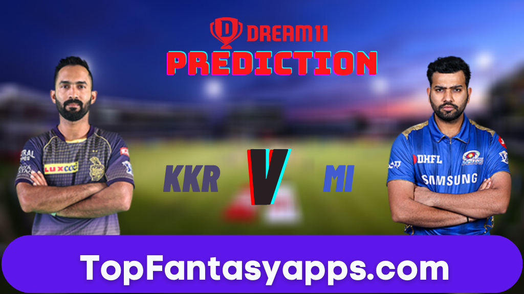 KKR vs MI Dream11 Team Prediction for Todays IPL Match,100% Winning