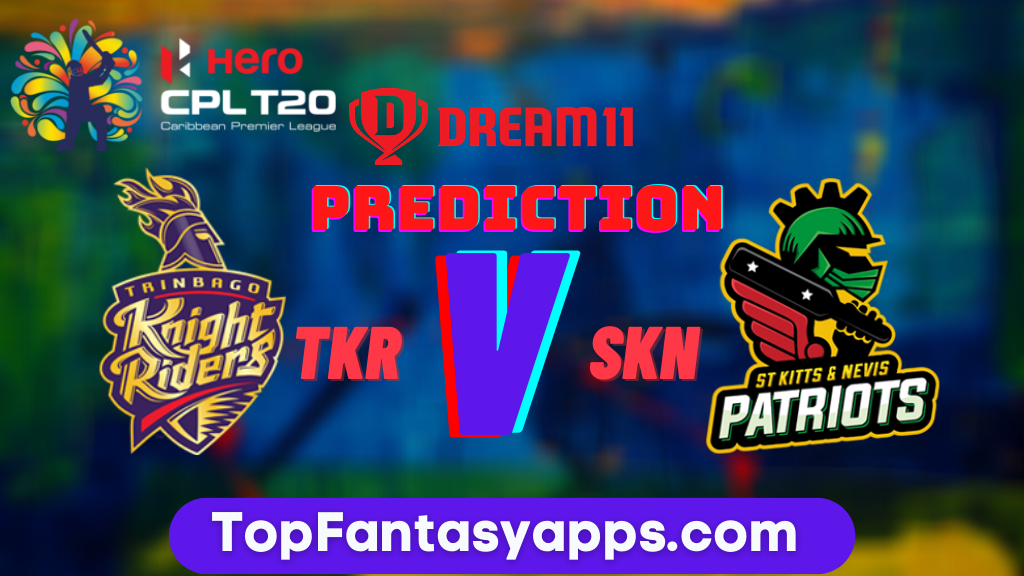 TKR vs SKN Dream11 Team Prediction For Today's Match, 100% Winning 