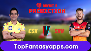 CSK vs SRH Dream11 Team Prediction Todays IPL Match, 100% Winning