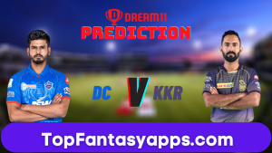 DC vs KKR Dream11 Team Prediction for Today’s IPL Match,100% Winning