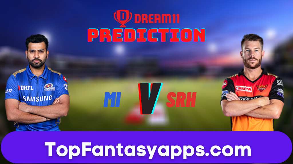 MI vs SRH Dream11 Team Prediction for Today's IPL Match