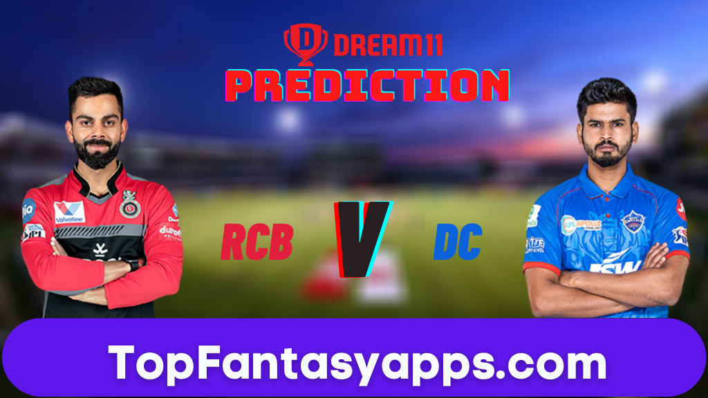 RCB vs DC Dream11 Team Prediction for Today’s IPL Match