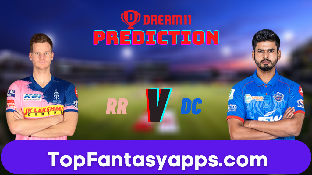 RR vs DC Dream11 Team Prediction for Today’s IPL Match, 100% Winning