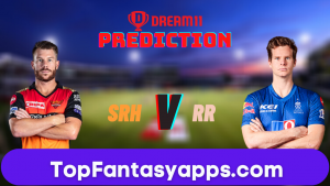 SRH vs RR Dream11 Team Prediction Today’s IPL Match, 100% Winning