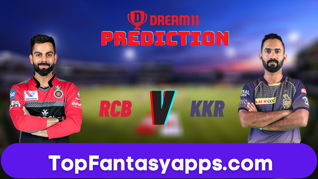 RCB vs KKR Dream11 Team Prediction for Today IPL Match,100% Winning