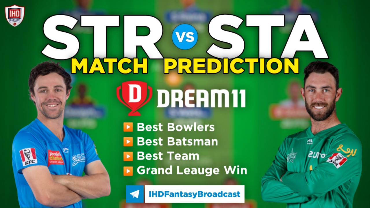 STR vs STA Dream11 Team Prediction Today’s BBL Match, 100% Winning