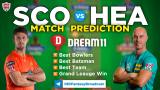 SCO vs HEA Dream11 Team Prediction Challenger BBL 2020-21