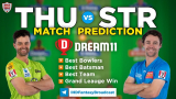STR vs THU Dream11 Team Prediction Match-53 BBL 2020-21